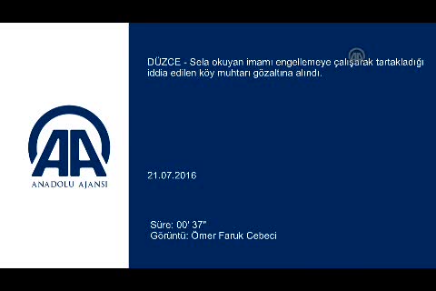 Köy muhtarı, sela okuyan imamı tartakladığı iddiasıyla gözaltında