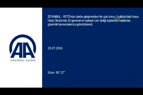 Darbe öncesi toplantı güvenlik kameralarında