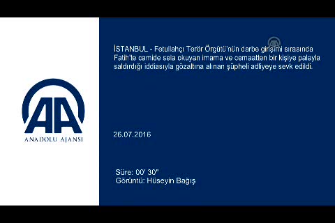 Sela okuyan imama palayla saldıran şüpheli adliyeye sevk edildi