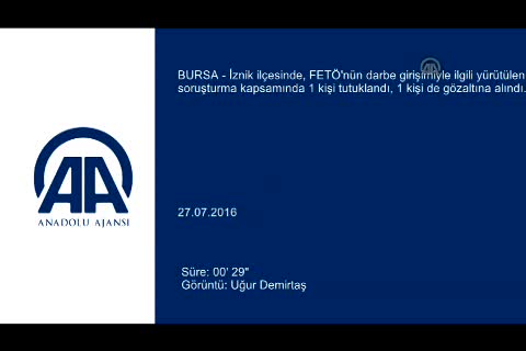 Bursa İznik'te FETÖ operasyonu