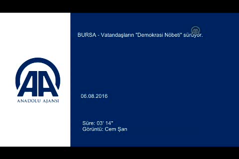 Bursa'da "demokrasi nöbeti" sürüyor