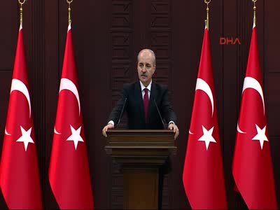 Numan Kurtulmuş , Bakanlar Kurulu toplantısı açıklama yaptı