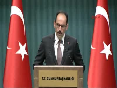 Cumhurbaşkanlığı Sözcüsü İbrahim Kalın: Talihsiz bir karar