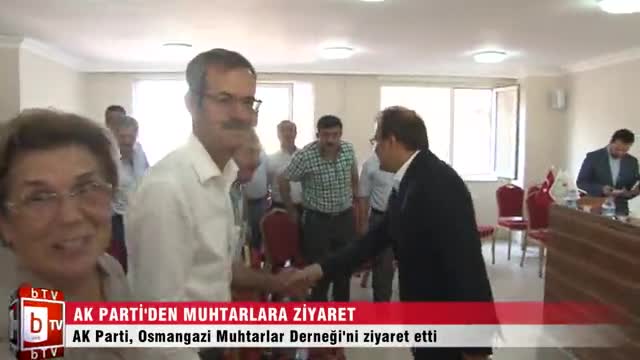 AK Parti Bursa teşkilatından muhtarlara ziyaret