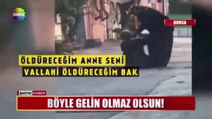 Bursa'da kaynanasını sokak ortasında tekme tokat dövdü