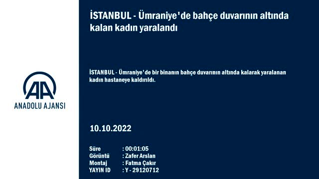 İstanbul'da bahçe duvarı bir kadının üzerine yıkıldı