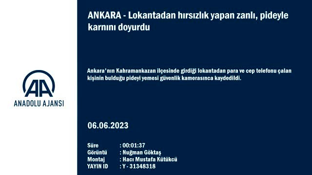 Ankara'da hırsız önce restoranı soydu sonra pide yedi!