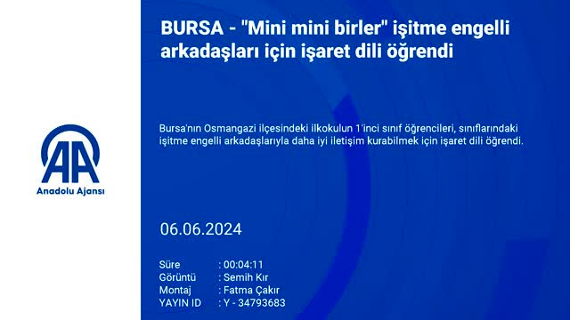 Bursa'da 1. sınıf öğrencileri işitme engelli arkadaşları için işaret dili öğrendi