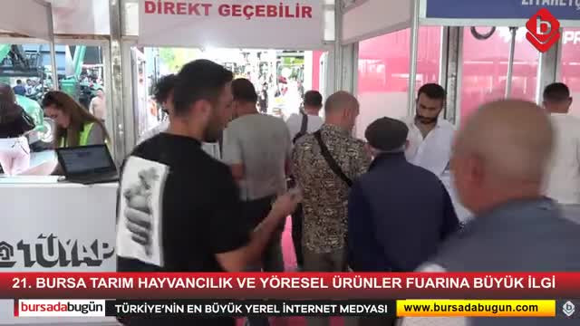 21. Bursa Tarım ve Hayvancılık Fuarı'na yoğun ilgi
