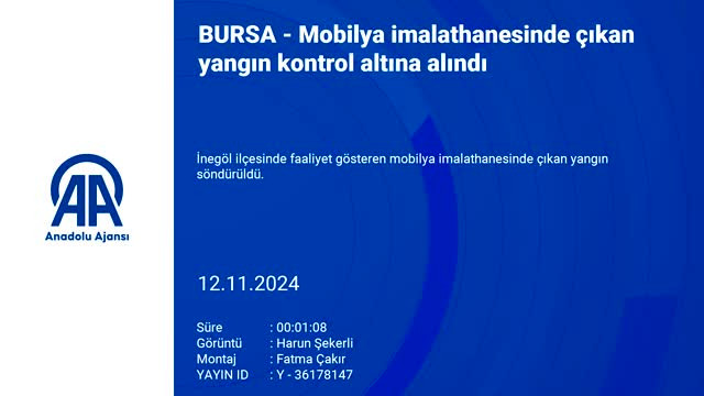 Bursa İnegöl'de mobilya imalathanesindeki yangın söndürüldü