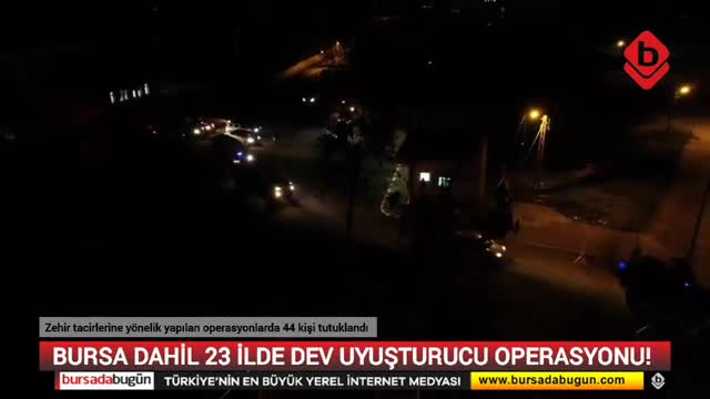 Bursa dahil 23 İlde Dev Uyuşturucu Operasyonu!&nbsp;44 kişi&nbsp;tutuklandı...