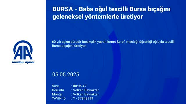 Bursa'da bıçakları 60 yıldır aşkla üretiyor!