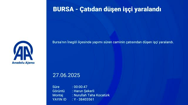 Bursa'da çatıdan düşen işçi yaralandı!