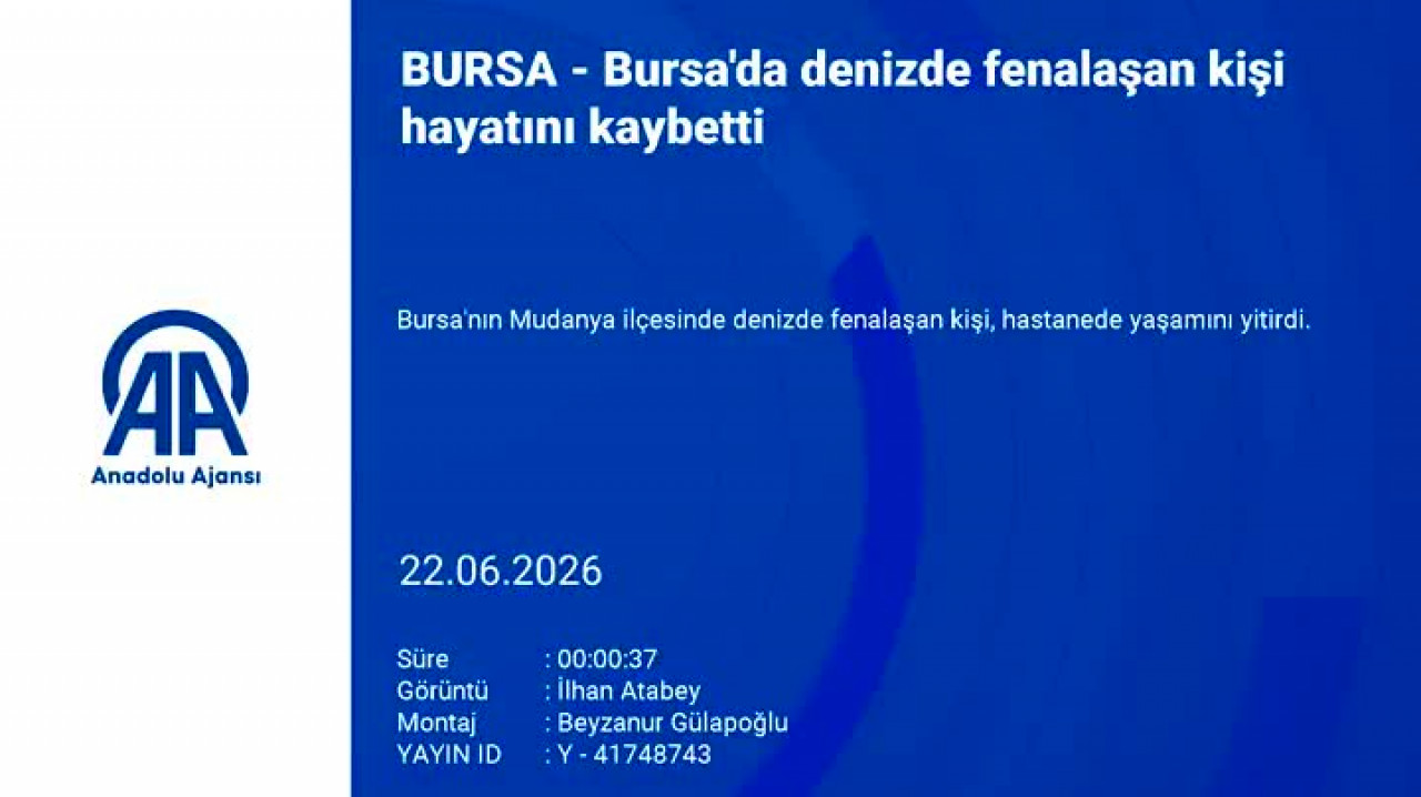 Serinlemek için girdiği deniz sonu oldu! Bursa'da acı olay...