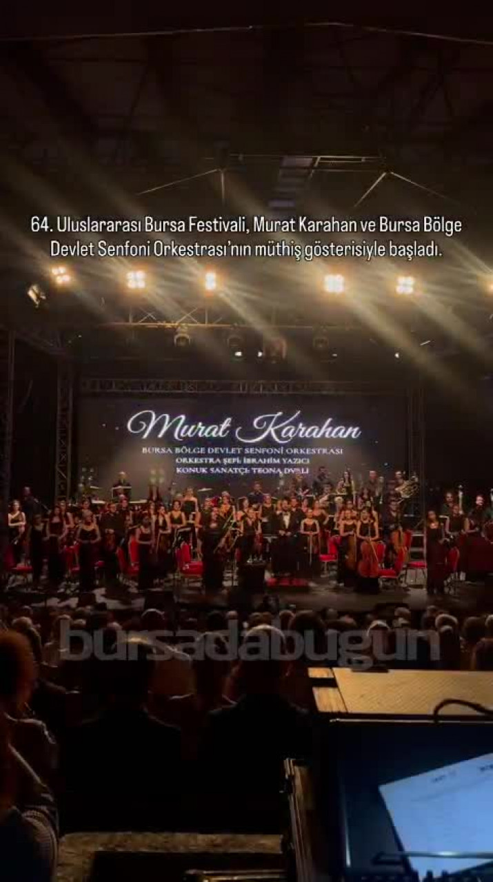 Bursa'nın köklü festivali açılış konseriyle başladı!