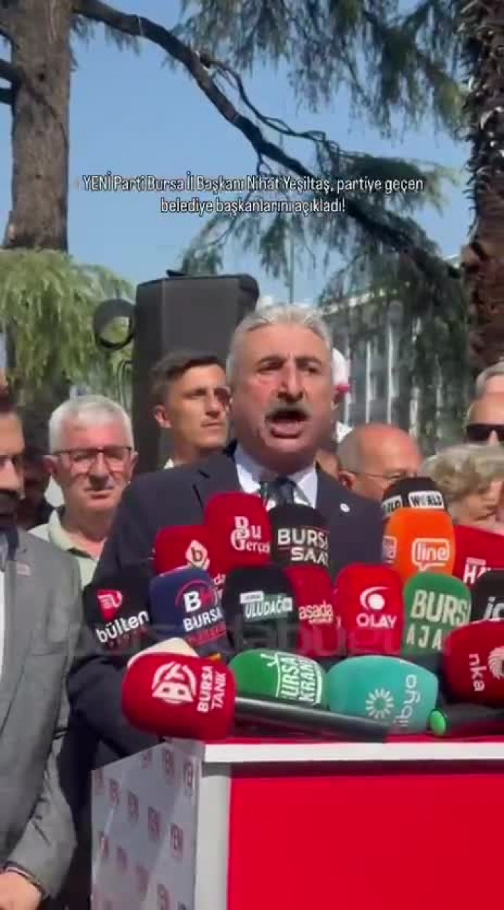Bursa'da 6 belediye başkanı YENİ Parti'ye geçti!