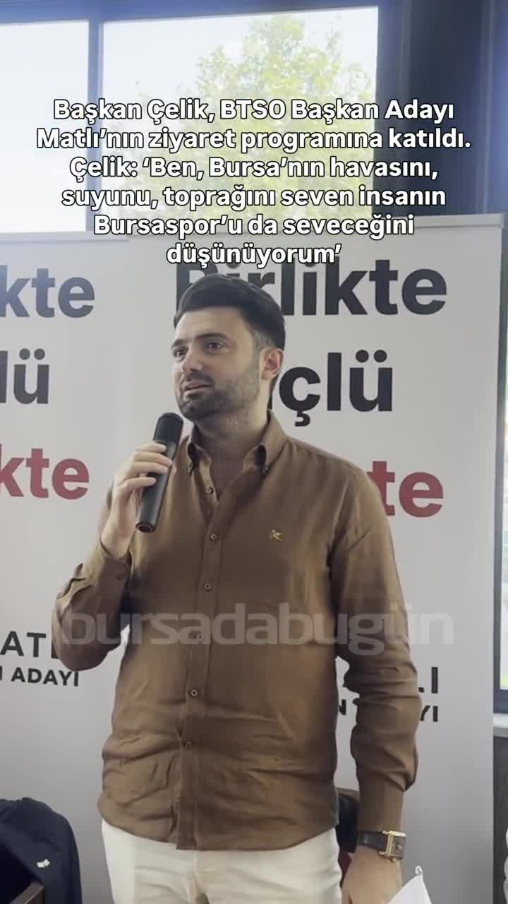 BTSO Başkan Adayı Matlı ile Bursaspor Başkanı Çelik bir arada! Dikkat çeken mesajlar...