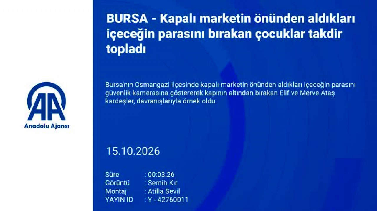 Bursa'da bakkal kapalıydı, iki kız kardeşin yaptığı esnafı duygulandırdı