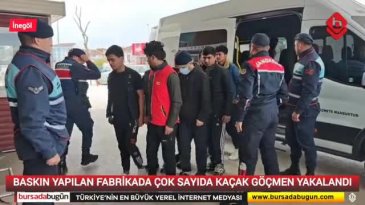 Bursa'da fabrikaya kaçak göçmen baskını!