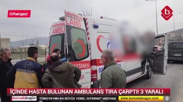 Bursa'da ambulans kazasına başka bir ambulans yetişti!