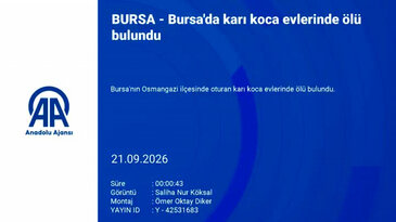 Bursa'da karı koca evlerinde ölü bulundu!