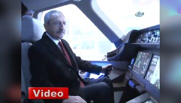Kılıçdaroğlu pilot koltuğuna oturdu
