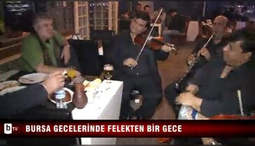 Bursa gecelerinde felekten bir gece