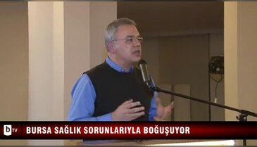 Bursa sağlık sorunlarıyla boğuşuyor