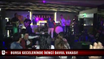 Bursa gecelerinde ikinci davul vakası! ÖZEL HABER