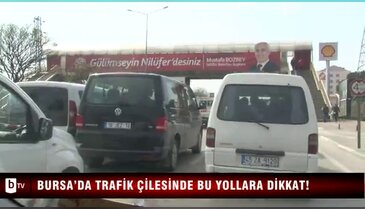 Bursa'da trafik çilesinde bu yollara dikkat! ÖZEL HABER