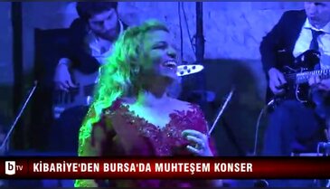 Kibariye'den Bursa'da muhteşem konser