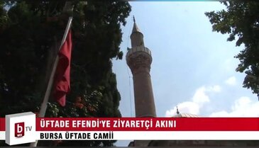 Üftade Efendi’ye ziyaretçi akını – ÖZEL HABER