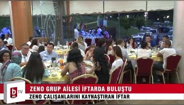 Zeno Grup ailesi iftarda buluştu