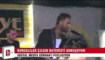 Çılgın baterist eğlenceseverlerin favorisi oldu – ÖZEL HABER