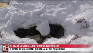Uludağ'da kayakçıları bekleyen büyük tehlike! - ÖZEL HABER