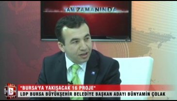 "Bursa'ya yakışacak 16 proje" (Bünyamin ÇOLAK)