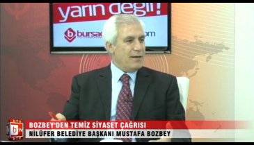 Bozbey'den temiz siyaset çağrısı (Mustafa BOZBEY)