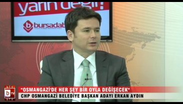"Osmangazi'de her şey bir oyla değişecek" (Erkan AYDIN)