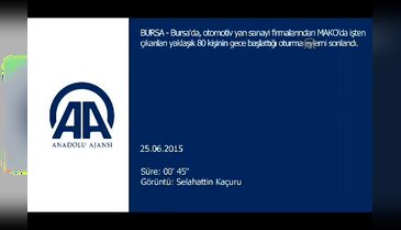 İşten çıkarılan MAKO çalışanları eylemlerini sonlandırdı