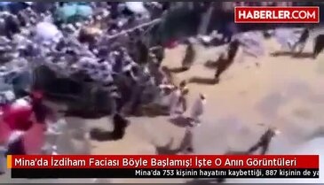 Hac'da izdiham böyle başlamış!