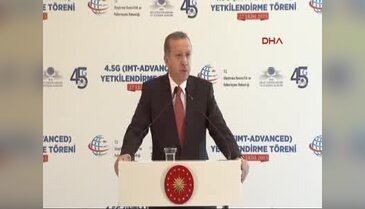 Cumhurbaşkanı Erdoğan, 4.5G IMT-Advanced Yetki Belgesi imza törenine katıldı