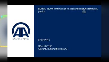 Bursa'da 3 ilçede huzur operasyonu!