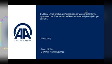 Bursa'da araç kiralama şirketleri trafik cezalarından yakınıyor