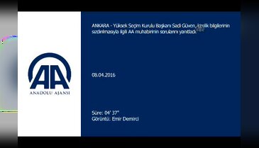 YSK Başkanı Güven: 'Elde ettiğimiz bilgiler, siyasi partilere verdiğimiz veri tabanıyla uyuşmaktadır'