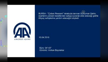 "Çoban Ressam" yoksulların yüzünü eserleriyle güldürecek