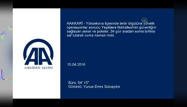 Yüksekova'da 34 gün sonra ilk cuma namazı