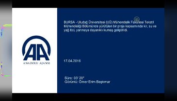 Bursa'da "kir, su ve yağ itici" kumaş geliştirdiler