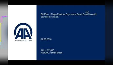 Bursa'da 1 Mayıs Emek ve Dayanışma Günü etkinliklerle kutlandı