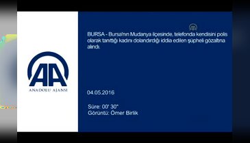 Bursa'da yaşlı kadını dolandıran zanlı yakalandı