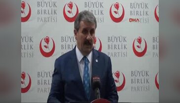 BBP Genel Başkanı Destici: MGK gereğini yapmadı